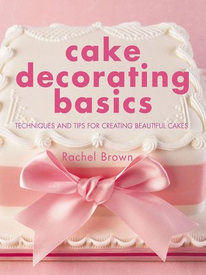 cover image of Cake Decorating Basics